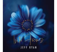 Jeff Ryan Into Focus (CD) Album Digipak