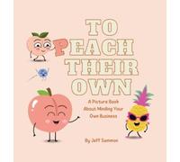 Jeff Sammon To Peach Their Own (Copertina rigida)