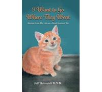 Jeff Schmidt I Want to Go Where They Went (Copertina rigida)