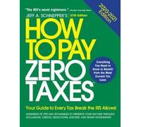 Jeff Schnepper How to Pay Zero Taxes, 2020-2021: Your Guide to Every (Tascabile)