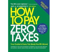 Jeff Schnepper How to Pay Zero Taxes, 2020-2021: Your Guide to Every (Tascabile)