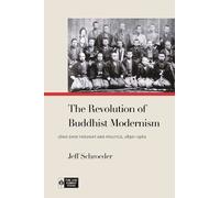 Jeff Schroeder The Revolution of Buddhist Modernism (Tascabile)