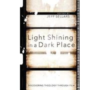 Jeff Sellars Light Shining in a Dark Place (Tascabile)