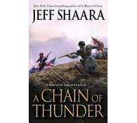 Jeff Shaara A Chain of Thunder (Copertina rigida) Civil War in the West