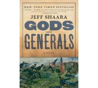 Jeff Shaara Gods and Generals (Tascabile) Civil War Trilogy