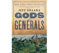 Jeff Shaara Gods and Generals (Tascabile) Civil War Trilogy