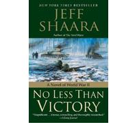 Jeff Shaara No Less Than Victory (Tascabile) World War II