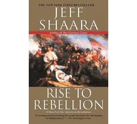 Jeff Shaara Rise to Rebellion (Tascabile) American Revolutionary War
