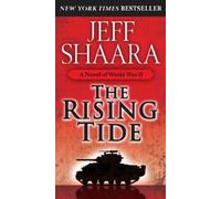 Jeff Shaara The Rising Tide (Tascabile) World War II
