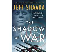 Jeff Shaara The Shadow of War (Copertina rigida)