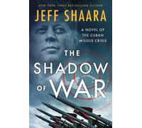Jeff Shaara The Shadow of War (Tascabile) (PRESALE 16/06/2025)
