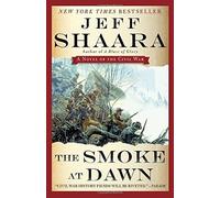 Jeff Shaara The Smoke at Dawn (Tascabile) Civil War in the West