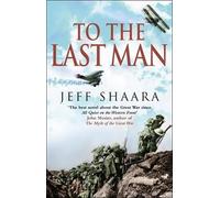 Jeff Shaara To The Last Man (Tascabile)