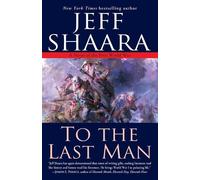 Jeff Shaara To the Last Man (Tascabile)