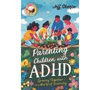 Jeff Sharpe Parenting Children With ADHD (Tascabile)