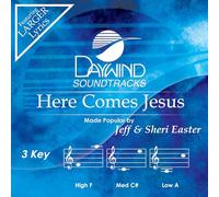 Jeff & Sheri Easter - Here Comes Jesus [Accompaniment/Performance Track]