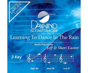 Jeff & Sheri Easter - Learning to Dance in the Rain [Accompaniment/Performance Track]