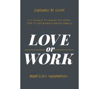 Jeff Shinabarger André Shinabarger Love or Work (Copertina rigida)