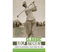 Jeff Silverman Classic Golf Stories (Copertina rigida)