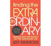 Jeff Simmons Finding the Extra in Ordinary (Tascabile)