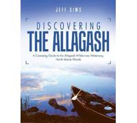 Jeff Sims Discovering the Allagash (Tascabile)