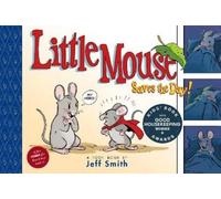 Jeff Smith Little Mouse Saves The Day (A First Comic for Bran (Copertina rigida)
