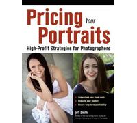 Jeff Smith Pricing Your Portraits (Tascabile)