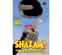 Jeff Smith Shazam: The Monster Society of Evil (Copertina rigida)