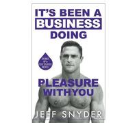 Jeff Snyder It's Been a Business Doing Pleasure with You (Tascabile)