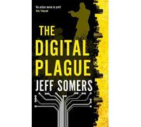 Jeff Somers The Digital Plague (Tascabile)