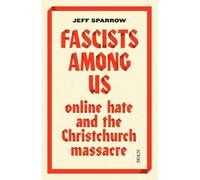 Jeff Sparrow Fascists Among Us (Tascabile)