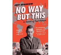 Jeff Sparrow No Way But This (Tascabile)