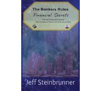 Jeff Steinbrunner Bankers Rules Financial Secrets (Tascabile) Bankers Rule Book