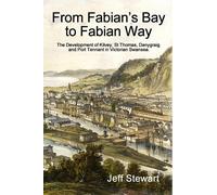 Jeff Stewart From Fabian's Bay to Fabian Way (Tascabile)