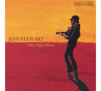 Jeff Stewart - Mix Tape Blues