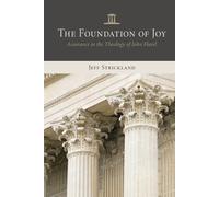 Jeff Strickland The Foundation of Joy (Tascabile)