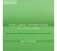 Jeff Strong Focused Attention: Music to Boost Your Brain (CD) Album