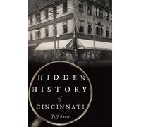 Jeff Suess Hidden History of Cincinnati (Tascabile)