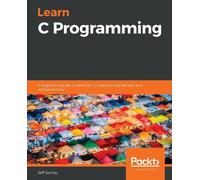 Jeff Szuhay Learn C Programming (Tascabile)