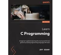 Jeff Szuhay Learn C Programming (Tascabile)
