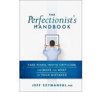 Jeff Szymanski The Perfectionist's Handbook (Copertina rigida)
