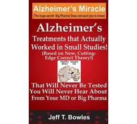 Jeff T Bowles Alzheimer's Treatments That Actually Worked In Small S (Tascabile)