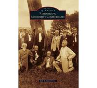 Jeff T. Giambrone Remembering Mississippi's Confederates (Tascabile)