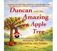 Jeff Tally Duncan and the Amazing Apple Tree (Copertina rigida)