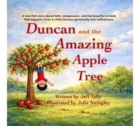 Jeff Tally Duncan and the Amazing Apple Tree (Tascabile)