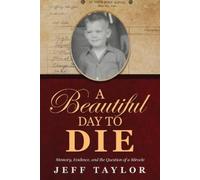 Jeff Taylor A Beautiful Day to Die (Tascabile)