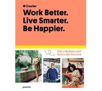 Jeff Taylor Daniel Giacopelli Courie Work Better, Live Smarte (Copertina rigida)