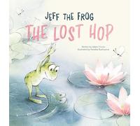 Adam Ciccio Jeff the Frog. The Lost Hop (Copertina rigida) (PRESALE 26/06/2025)