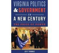 Jeff Thomas Virginia Politics & Government in a New Century (Tascabile)