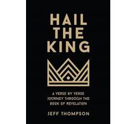 Jeff Thompson Hail the King (Copertina rigida)